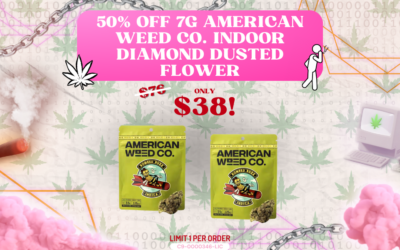 50% off 7g American Weed Co. Indoor Diamond Dusted Flower