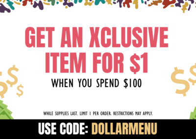 Spend $100, Shop our $1 Menu!