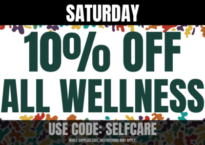 Saturday: 10% off Wellness