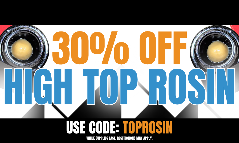 Wednesday: 30% off High Top Rosin picture
