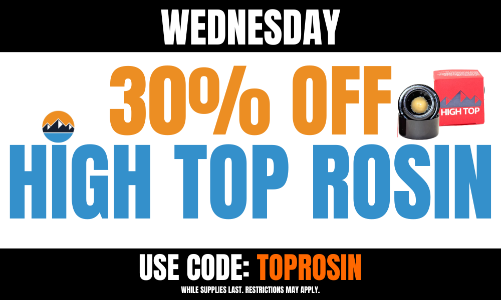 Wednesday: 30% off High Top Rosin picture